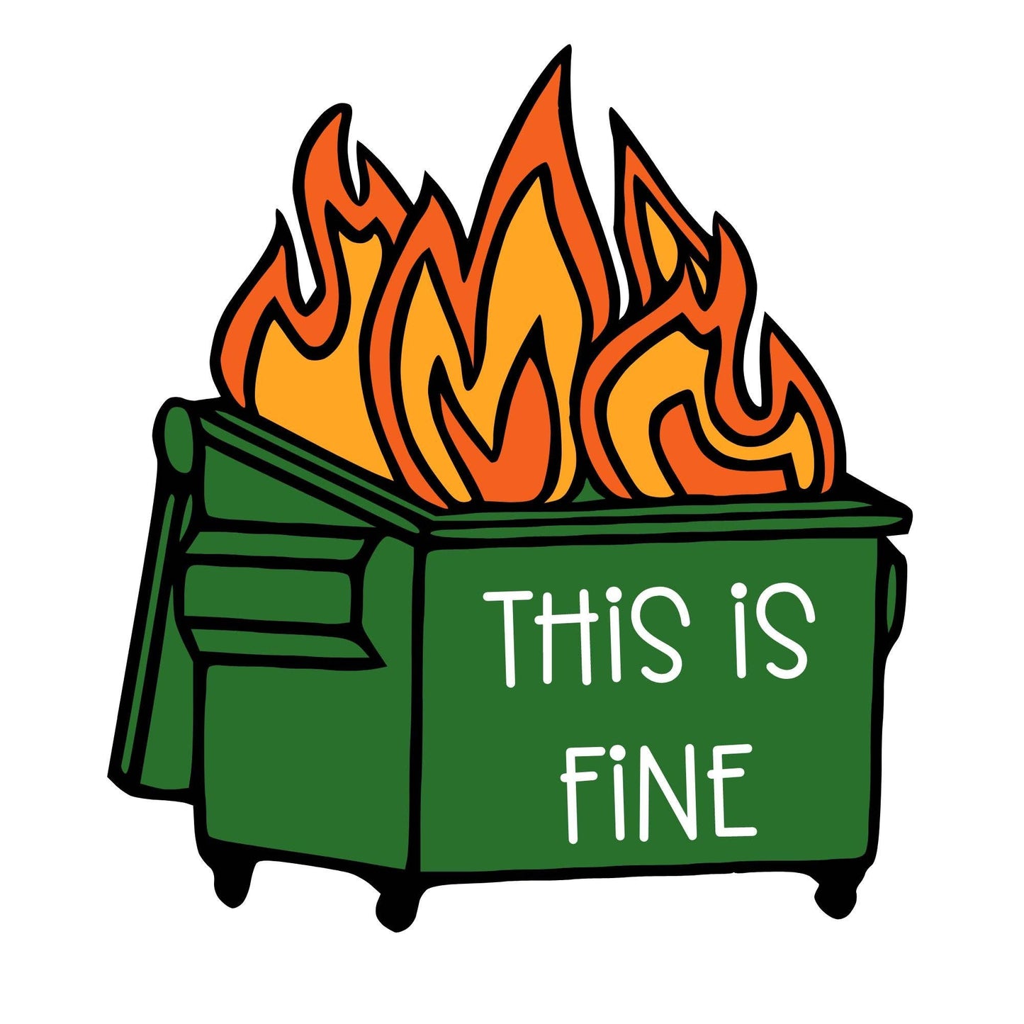 This Is Fine Dumpster Fire Sticker