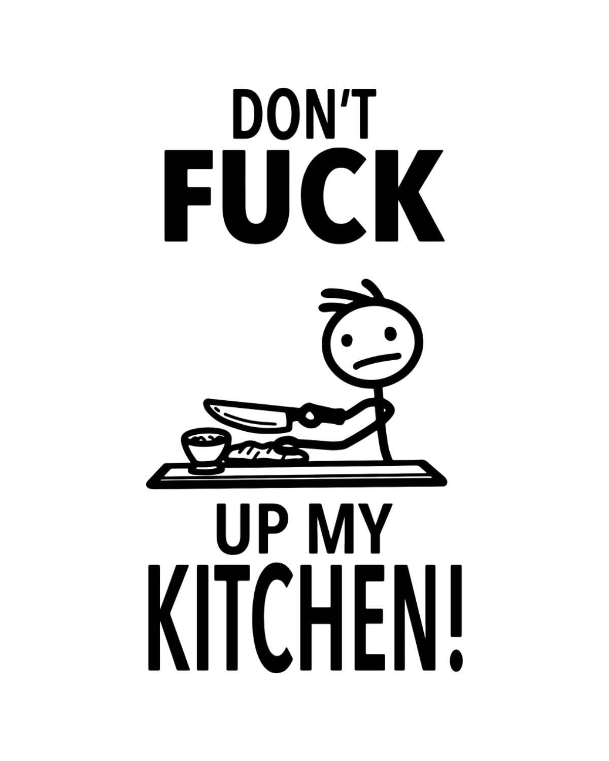 “Don’t Fuck Up My Kitchen” - Hey Now™ Cotton Kitchen Towel