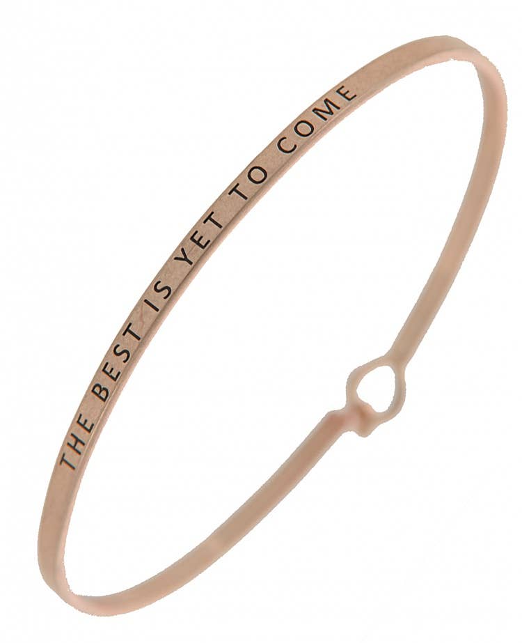 THE BEST IS YET TO COME 3mm Message Bangle