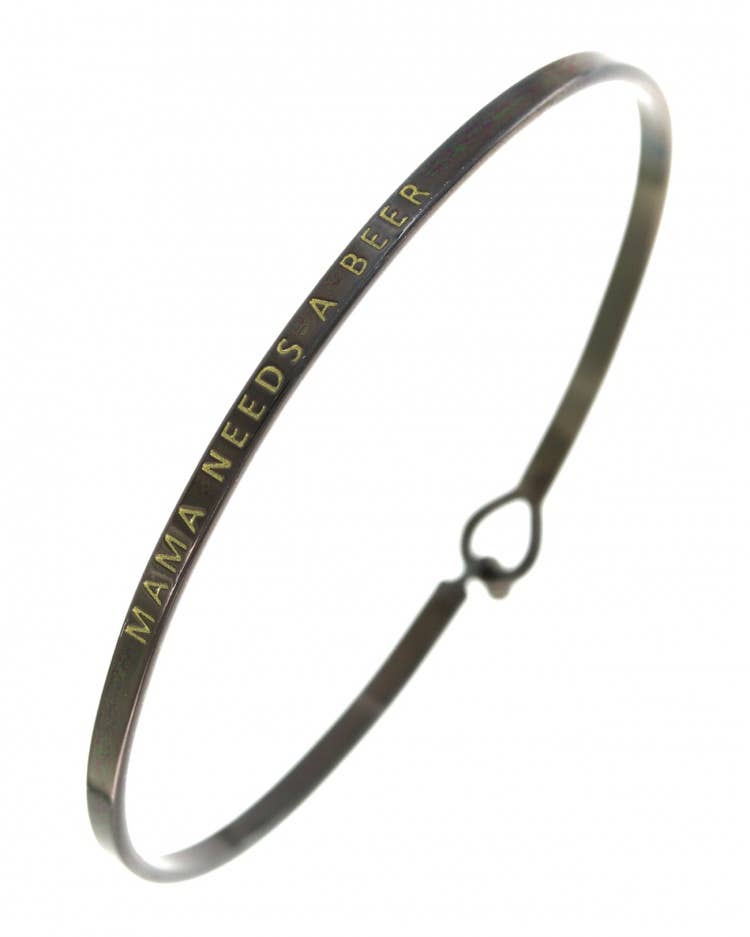 MAMA NEEDS A BEER 3mm Message Brass Bangle