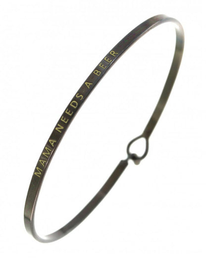 MAMA NEEDS A BEER 3mm Message Brass Bangle