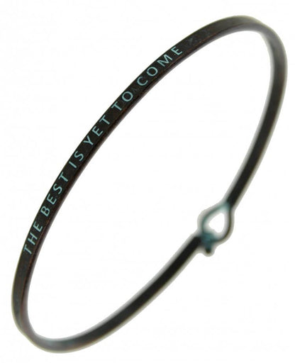THE BEST IS YET TO COME 3mm Message Bangle
