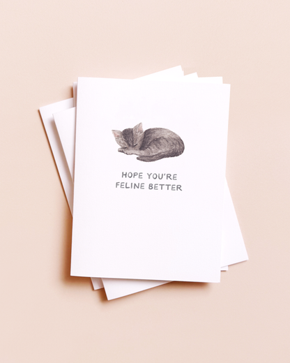 Feline Better Cat — Animal Pun Sympathy Card