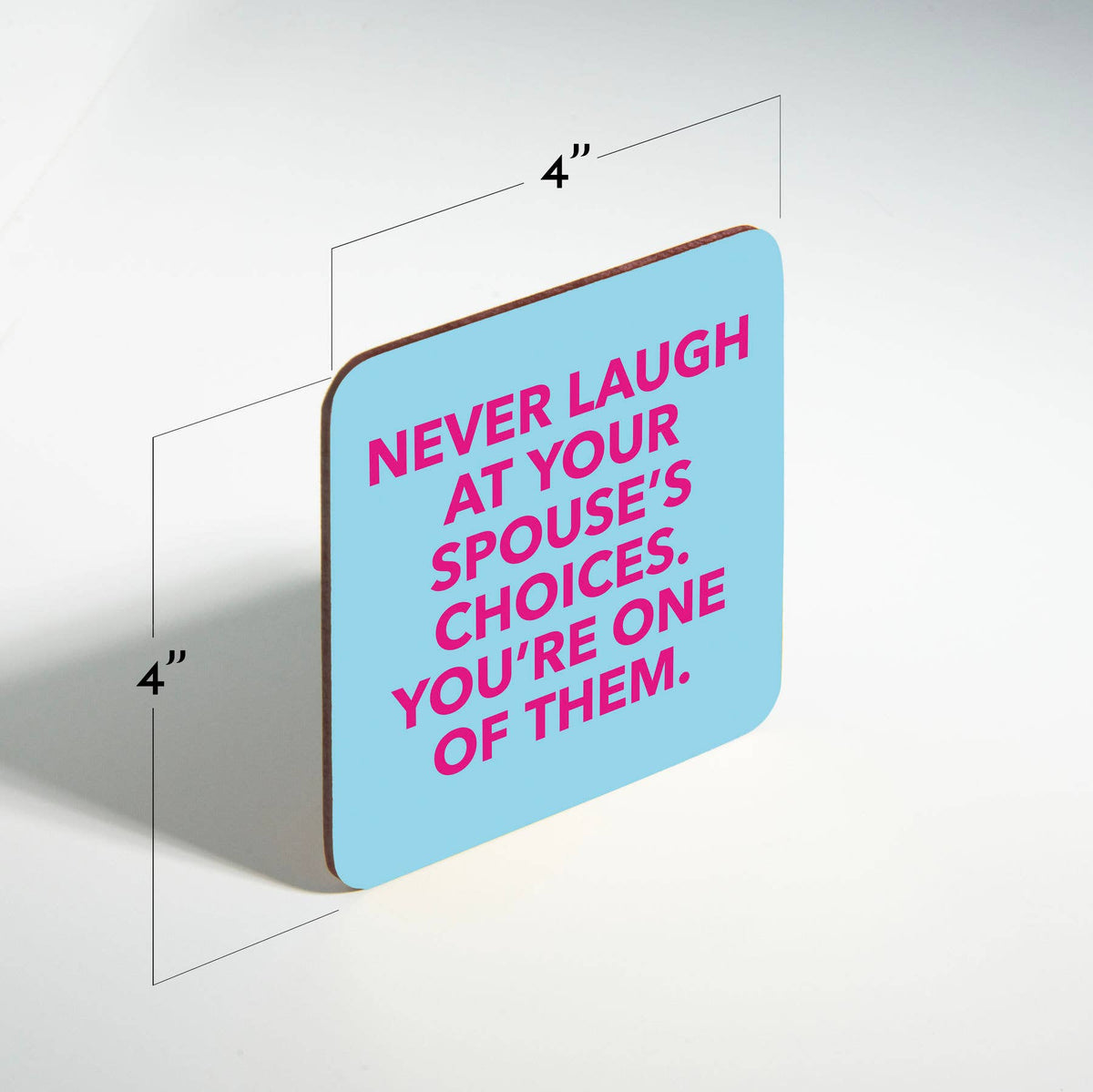 Funny Coaster - Spouse's choices