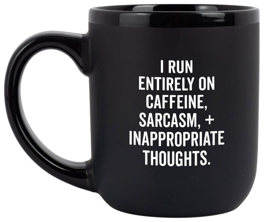 "I Run Entirely On" Coffee Mug