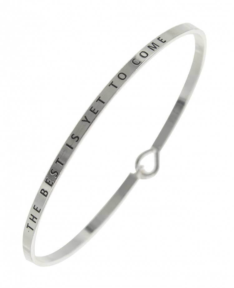 THE BEST IS YET TO COME 3mm Message Bangle