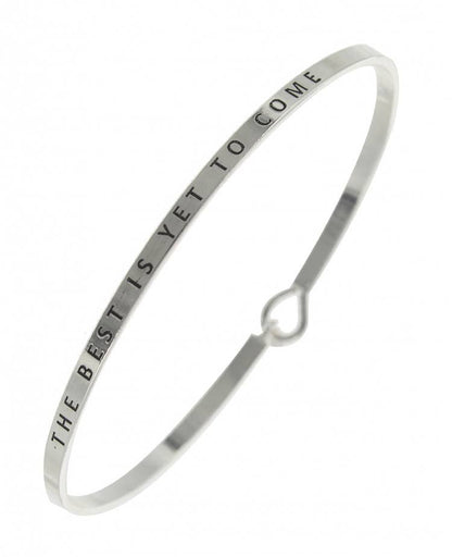 THE BEST IS YET TO COME 3mm Message Bangle