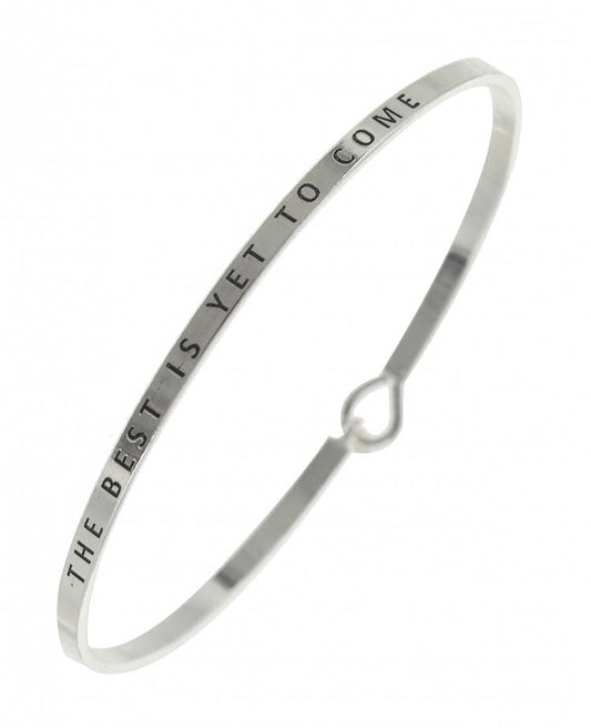THE BEST IS YET TO COME 3mm Message Bangle
