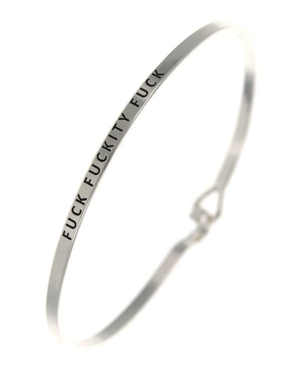 FUCK FUCKITY FUCK 3mm Inspired Message Bangle