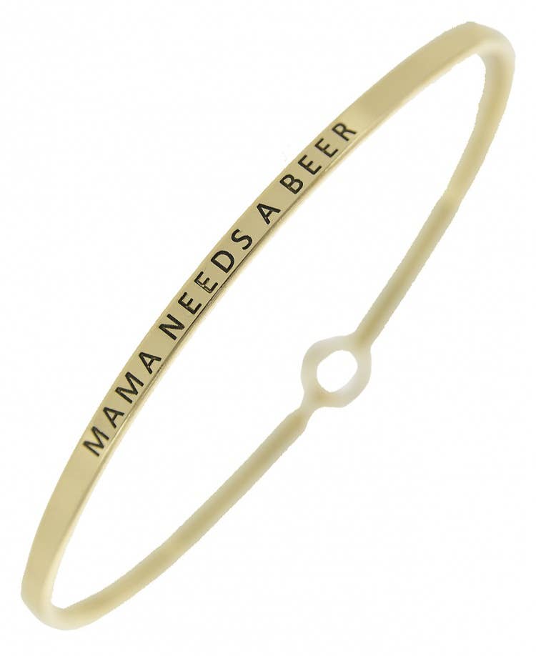 MAMA NEEDS A BEER 3mm Message Brass Bangle