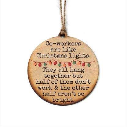 Coworkers Like Christmas Lights Funny Work Ornament