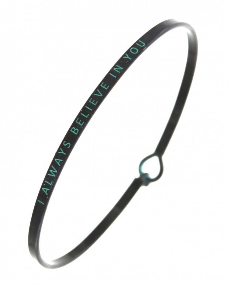 I ALWAYS BELIEVE IN YOU_3mm Message Bangle