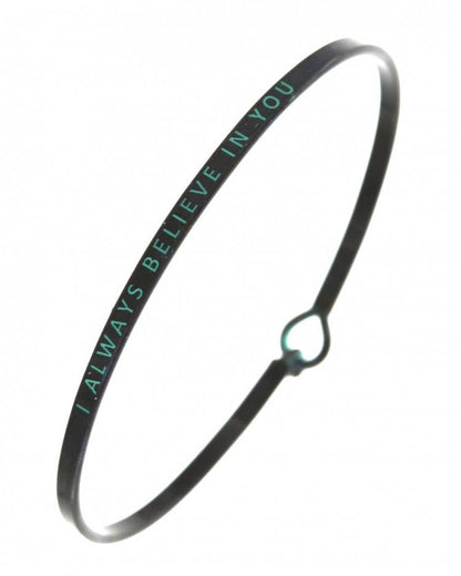 I ALWAYS BELIEVE IN YOU_3mm Message Bangle