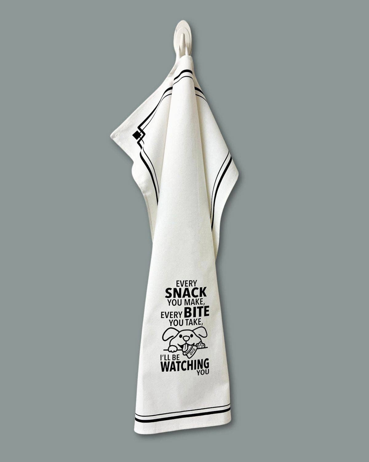 “Every Snack You Make, Every Bite You Take, I'll Be Watching You” - Hey Now™ Cotton Kitchen Towel