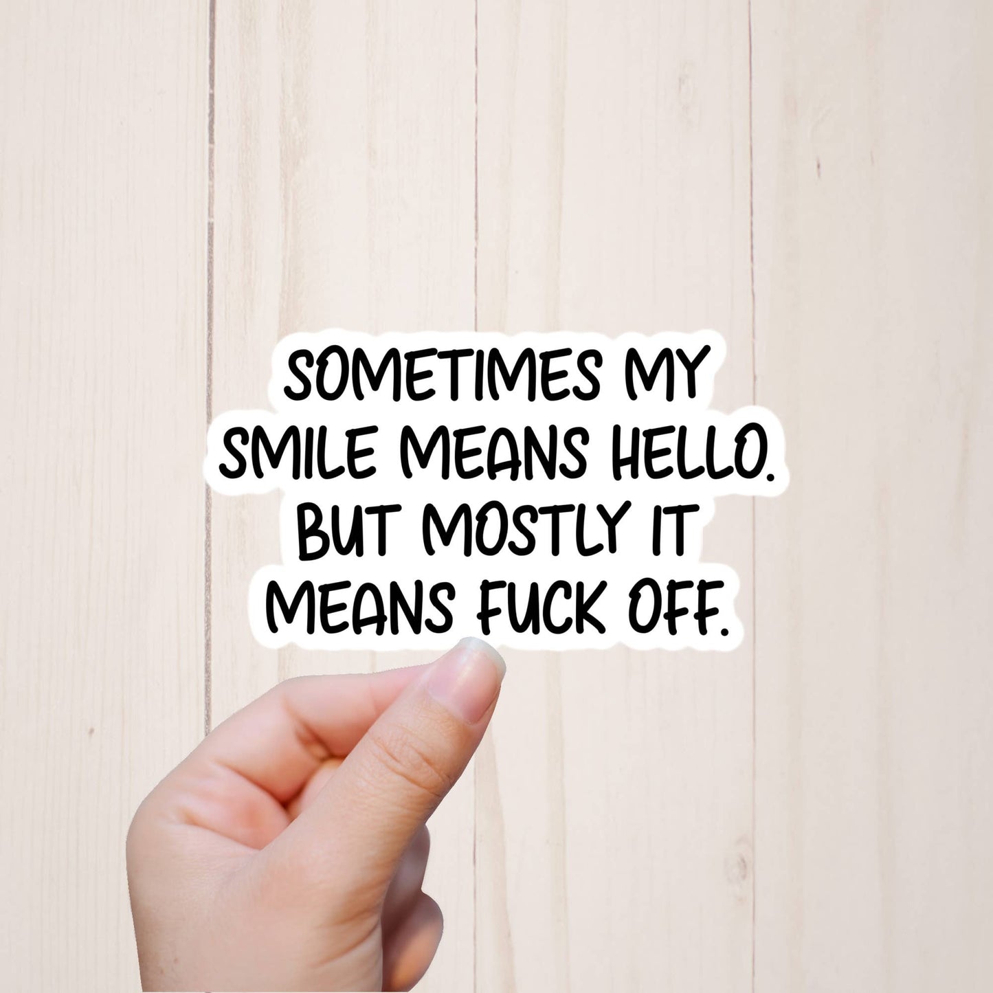 Snarky Sarcastic Stickers, Sometimes My Smile, Adult Humor