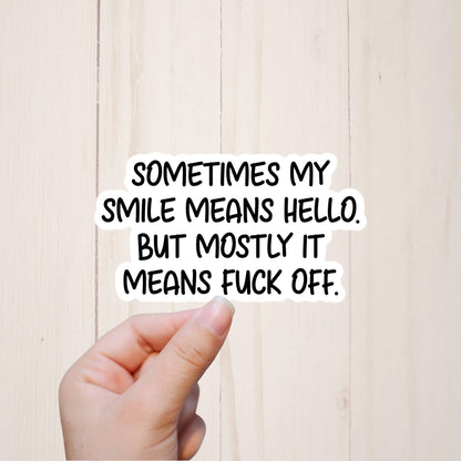 Snarky Sarcastic Stickers, Sometimes My Smile, Adult Humor