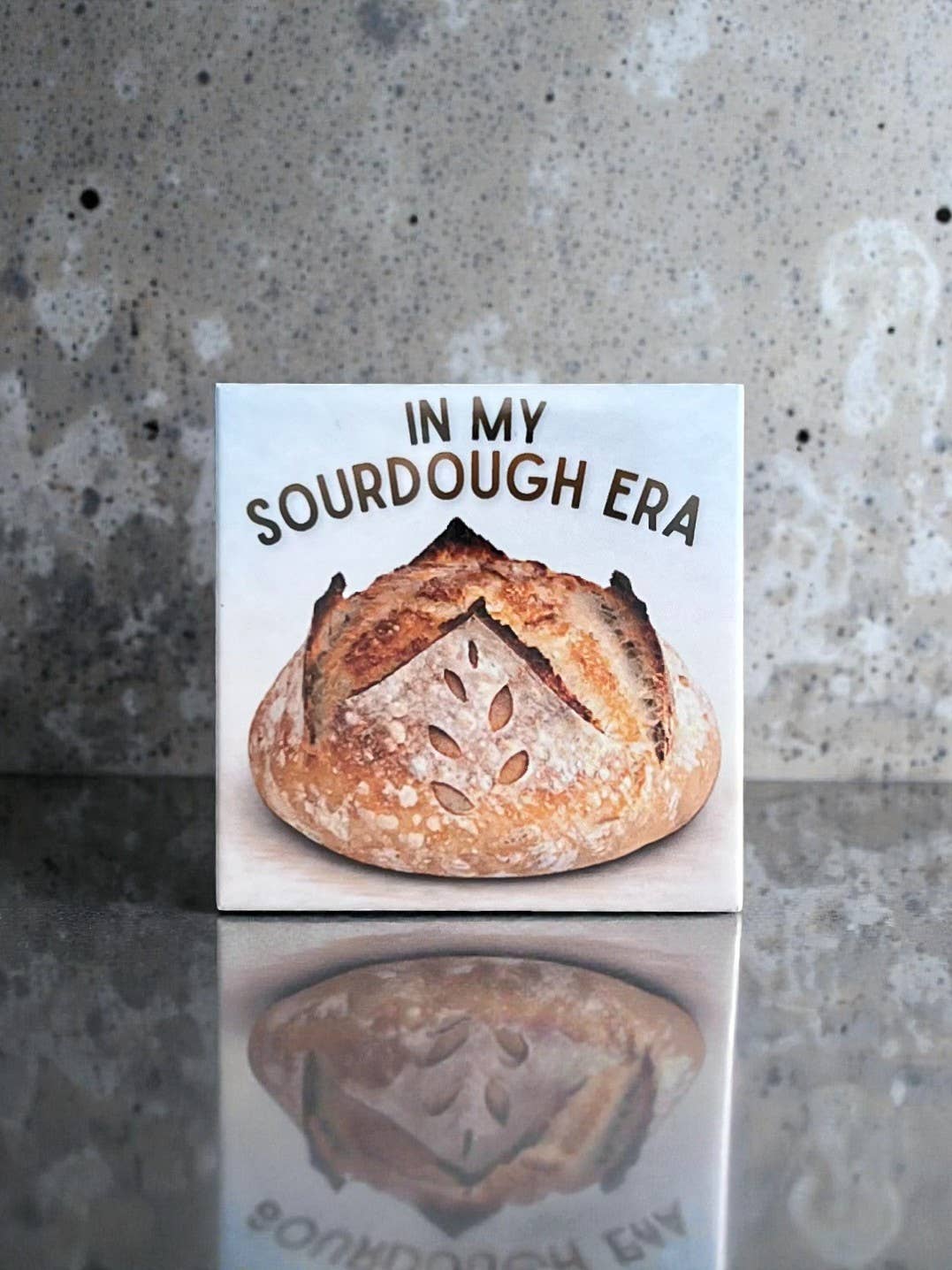 In My Sourdough Bread Era Magnet – 2" Square