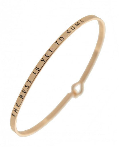 THE BEST IS YET TO COME 3mm Message Bangle