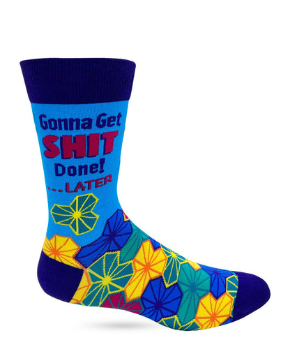 Gonna Get Shit Done!.. Later Men's Novelty Crew Socks