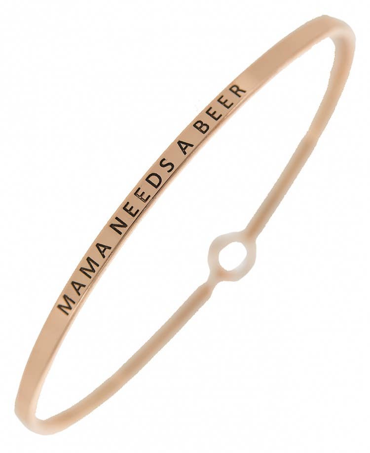 MAMA NEEDS A BEER 3mm Message Brass Bangle