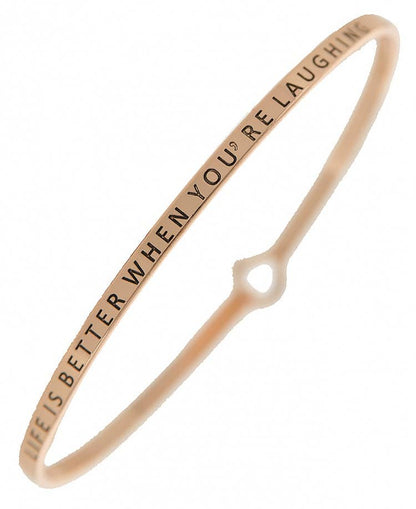 LIFE IS BETTER WHEN YOU'RE LAUGHING_3mm Bangle