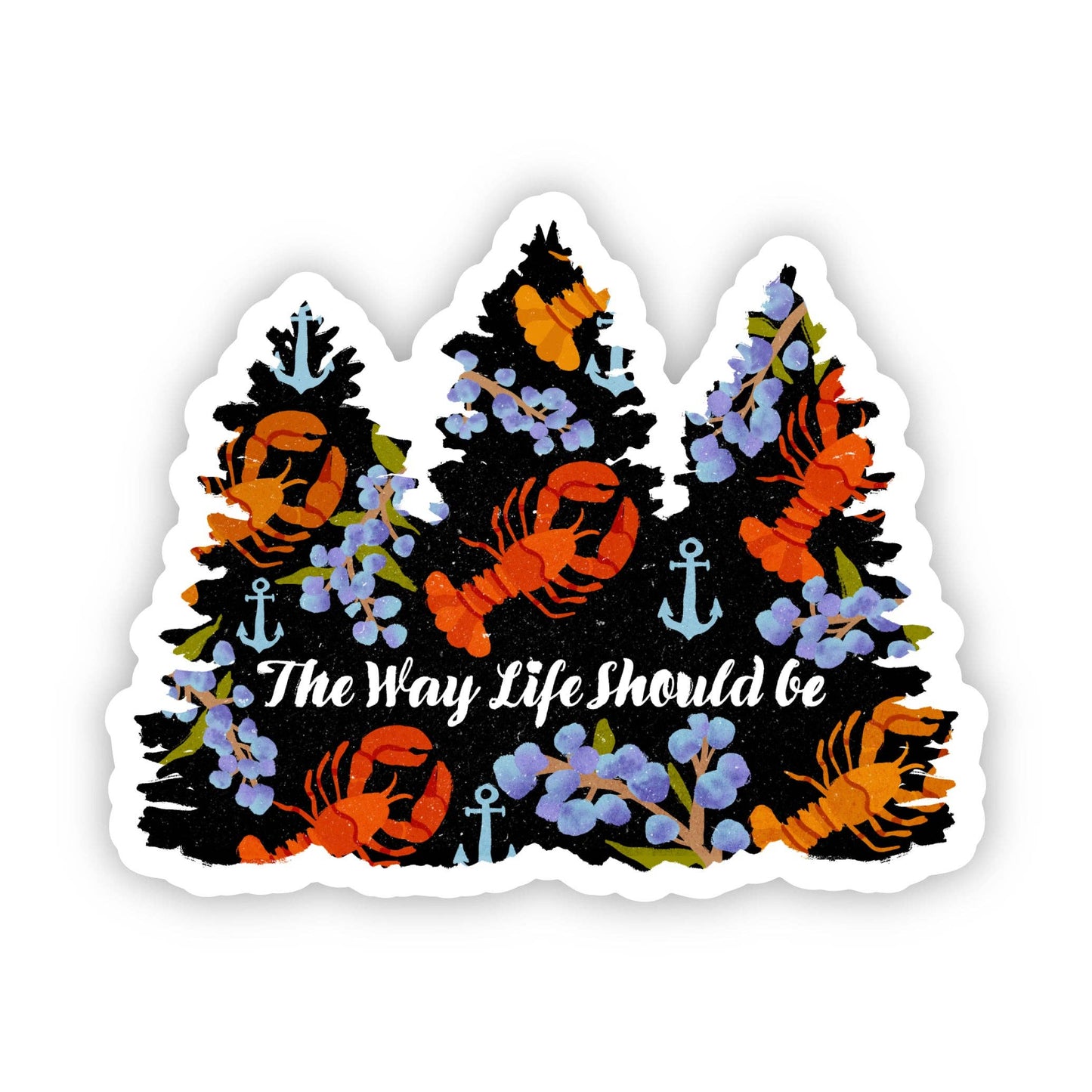 "The Way Life Should Be" Maine Sticker