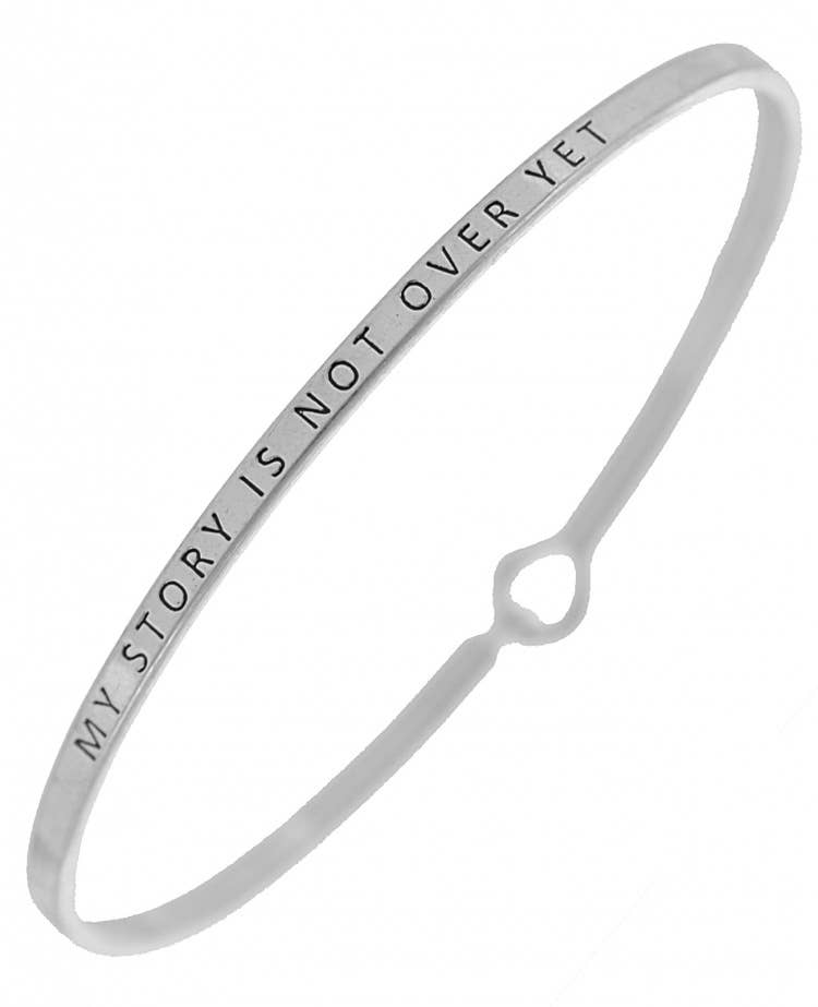 FR3178 MY STORY IS NOT OVER YET 3mm Message Bangle