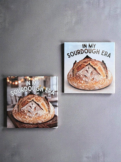 In My Sourdough Bread Era Magnet – 2" Square
