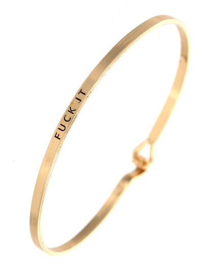 FUCK IT 3mm Inspired Message Brass Bangles
