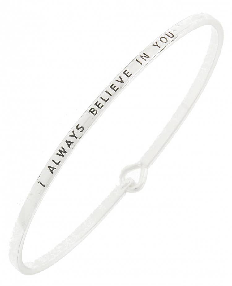 I ALWAYS BELIEVE IN YOU_3mm Message Bangle