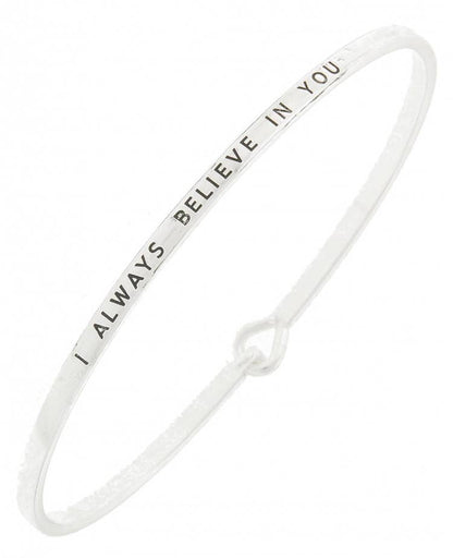 I ALWAYS BELIEVE IN YOU_3mm Message Bangle