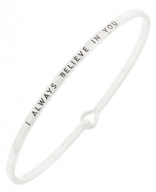 I ALWAYS BELIEVE IN YOU_3mm Message Bangle