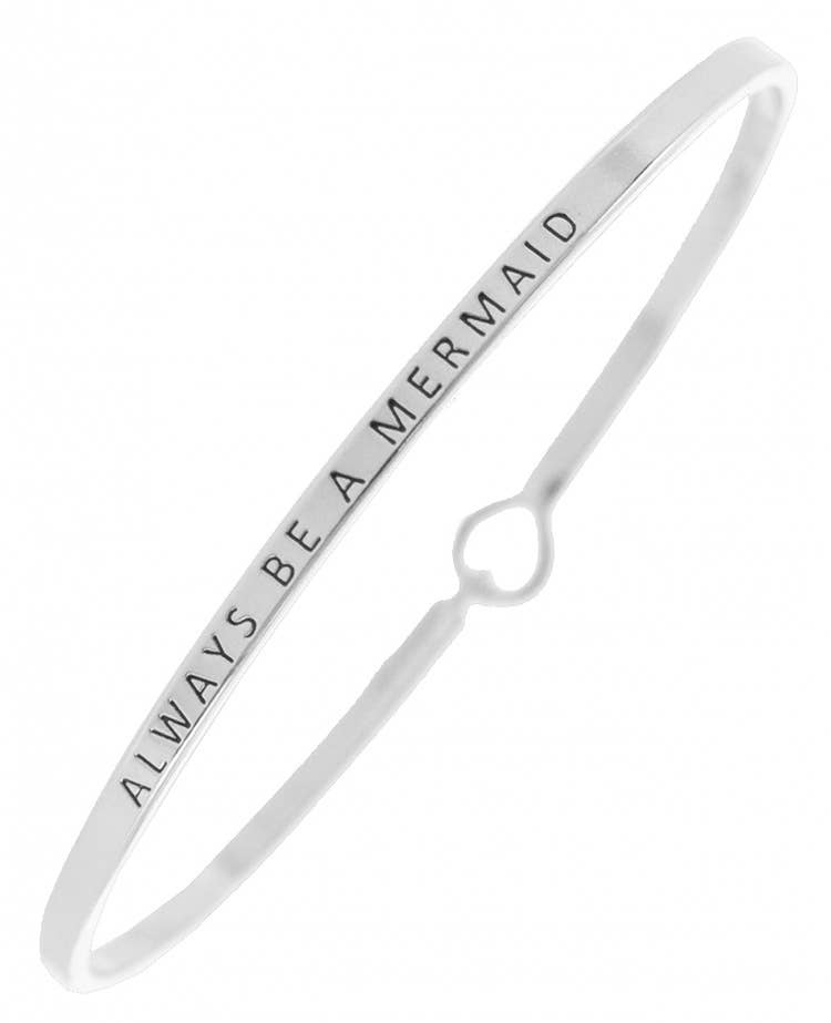 ALWAYS BE A MERMAID 3mm Bangle