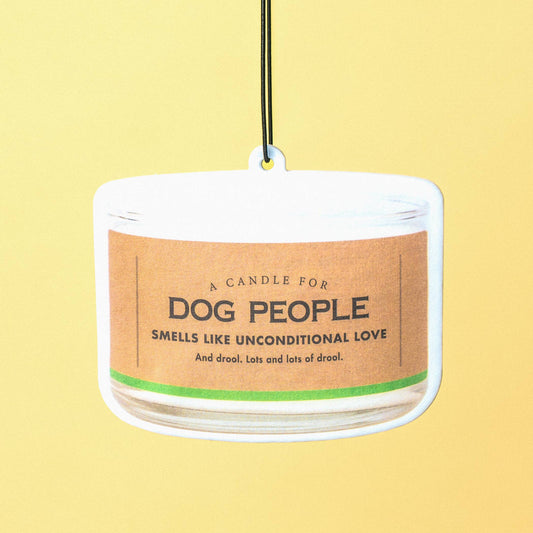 Dog People Air Freshener | Funny Car Air Freshener
