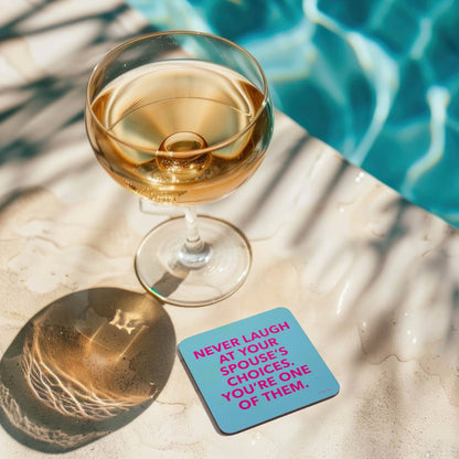 Funny Coaster - Spouse's choices