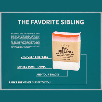 Soap for Fav Sibling | Funny Soap