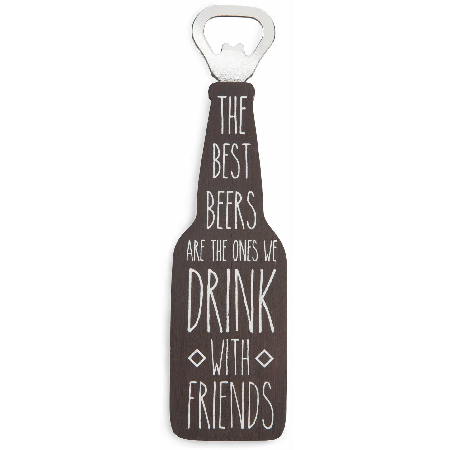 Drink With Friends - 7" Bottle Opener Magnet