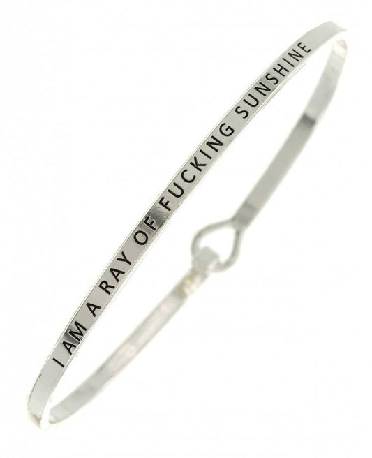 I AM A RAY OF FUCKING SUNSHINE Bangle