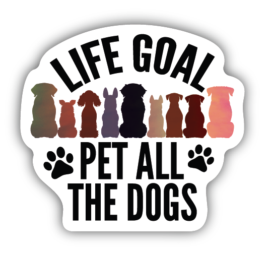 Delightfully Delicious Dog Treats Life goal pet all the dogs vinyl sticker